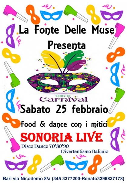VEGLIONE DI CARNEVALE con la Band "SONORIA LIVE"  Disco Dance 70'80'90' alla FONTE DELLE MUSE.