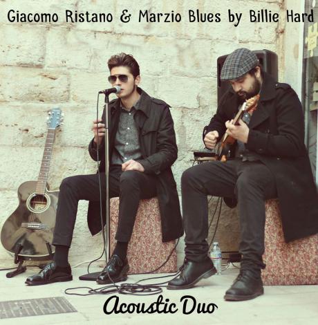 Giacomo Ristano & Marzio Blues by Billie Hard Acoustic Duo