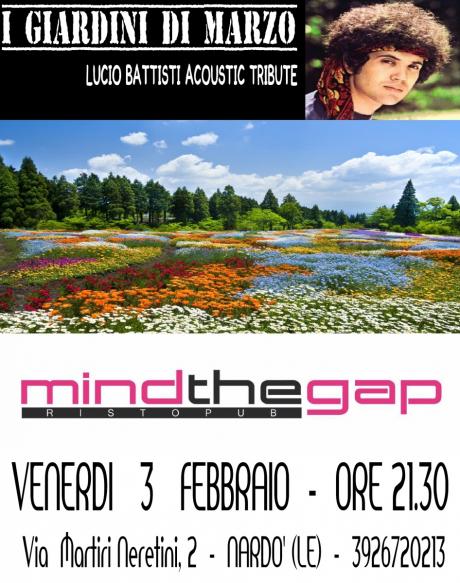 I GIARDINI DI MARZO (Tributo Lucio Battisti) Live at Mind the Gap, Nardò (LE)