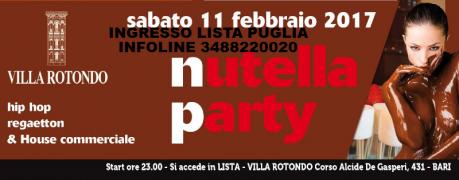Sab 11 Febbraio  - VILLA ROTONDO presenta NUTELLA PARTY - Lista Puglia
