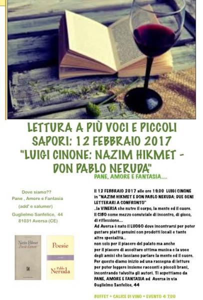 Lettura a più voci e piccoli sapori "Luigi Cinone: Nazim Hikmet e Don Pablo Neruda: due geni letterari a confronto"