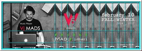W5? feat. Vj Mads presents Friday MAD[e]inBari | Feb 10th