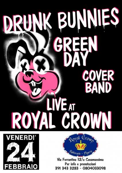 Drunk Bunnies Green Day Cover - Live Royal Crown