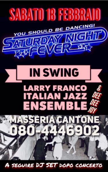 Saturday Night Fever in Swing: Larry Franco Italian Jazz Ensemble