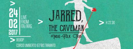 Jarred the Cavemen (ita/arg) live at bebopMo