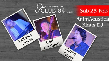 Animacustica live al Club 84 di Maglie