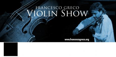Violin Show Francesco Greco