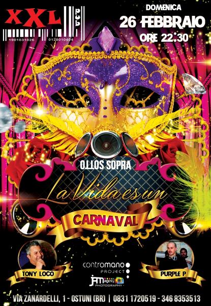 La Vida es un Carnaval at XXL Music Pub // 26 Febbraio 2017