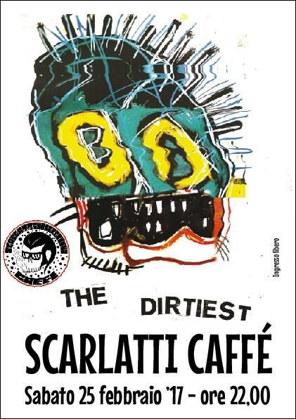 Live allo Scarlatti Caffè The Dirtiest