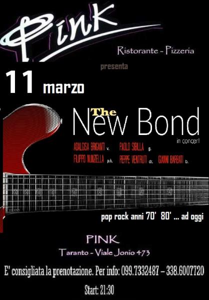 THE NEW BOND BAND, l'11 marzo,  al Pink di Taranto