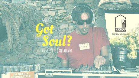 Got Soul? - Vito Santamato Dj Set