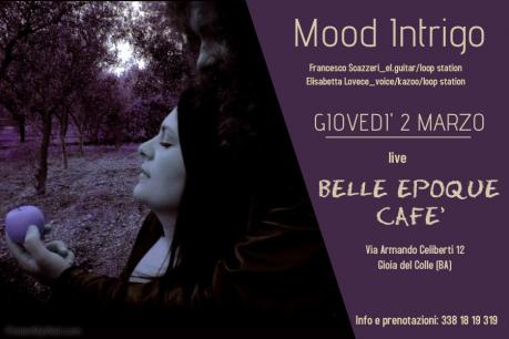 Mood Intrigo live Belle Epoque Café