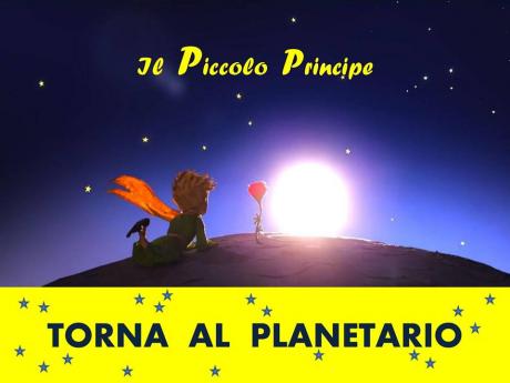 Il ritorno del Piccolo Principe tra le stelle del Planetario