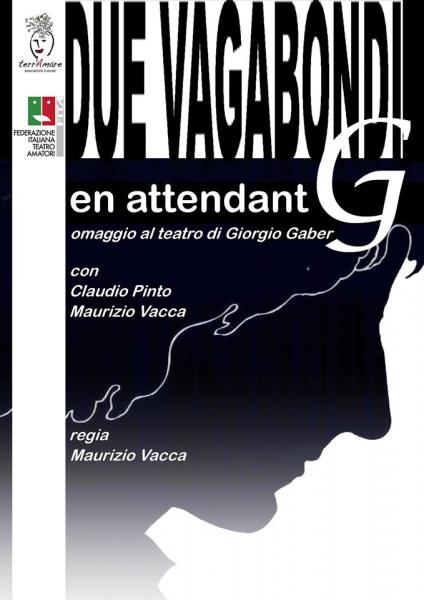 " DUE VAGABONDI - en attendant G" omaggio al teatro di Giorgio Gaber