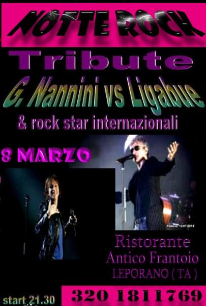 NOTTE ROCK -Tribute G.NANNINI vs LIGABUE e rockstar internazionali