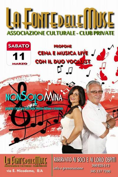 Musica internazionale per una serata di classe con i "NonSoloMina"                     alla       FONTE DELLE MUSE Sabato 11 Marzo.