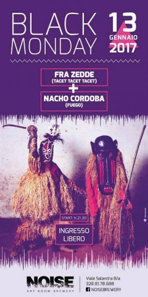 NOISE/BlackMonday: Fuego(SPA) vs Fra Zedde live show