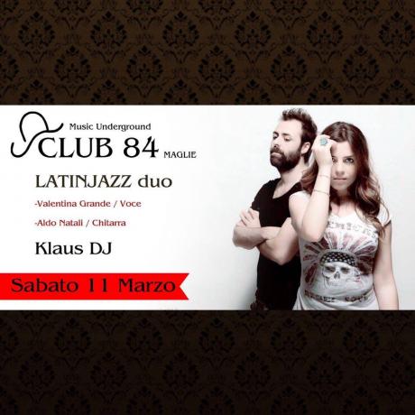 Latin Jazz Duo live al Club 84 di Maglie
