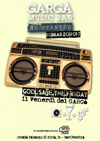 God Save The Friday con Canale 100 La Radio al Gargà Music Bar