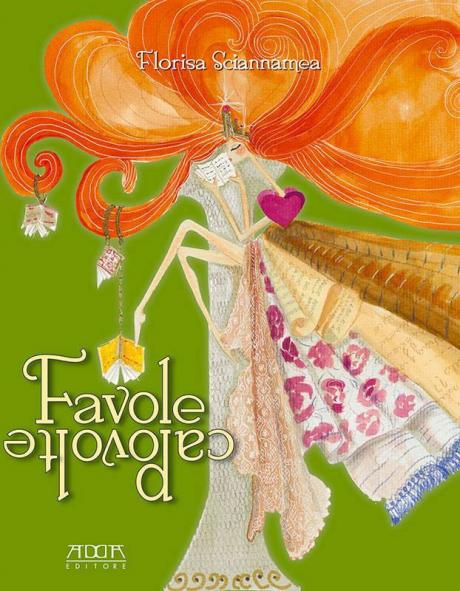 Venerdì 17 Marzo presentazione del libro di Florisa Sciannamea: “Favole Capovolte”
