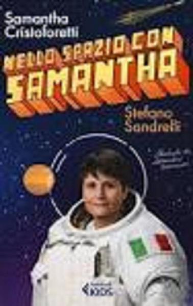 STEFANO SANDRELLI presenta “Nello spazio con Samantha”
