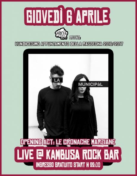 Dirockato Winter presenta:"La Municipàl live @ Kambusa Rock Bar | opening act: Le Cronache Marziane"