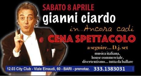 Cena Spettacolo con Gianni Ciardo al 12.03 City Club