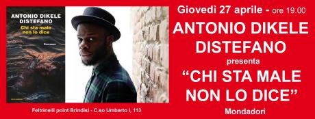 Antonio Dikele Distefano presenta "Chi sta male non lo dice" -Ed. Mondadori