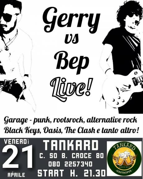 Gerry VS Bep Live at Tankard GastroPub