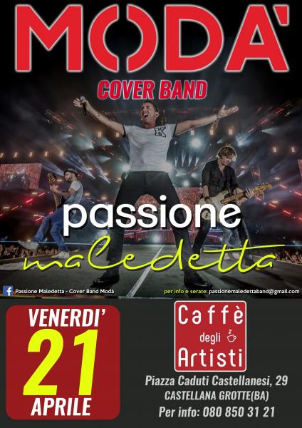 Passione Maledetta - Cover Band Modà live Caffè degli Artisti, Castellana Grotte (BA)