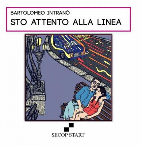 Giovedì 27 Aprile presentazione del libro di Bartolomeo Intranò: “Sto attento alla linea”