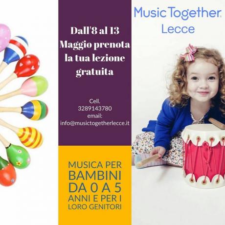 Music Together Lecce: Lezioni di musica Gratuite per te e il tuo piccolo (0-5 anni) Prenota!!