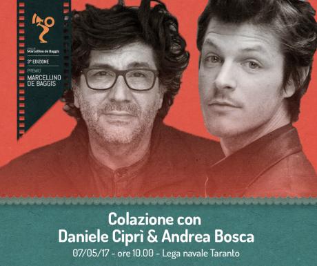Colazione con Daniele Ciprì e Andrea Bosca