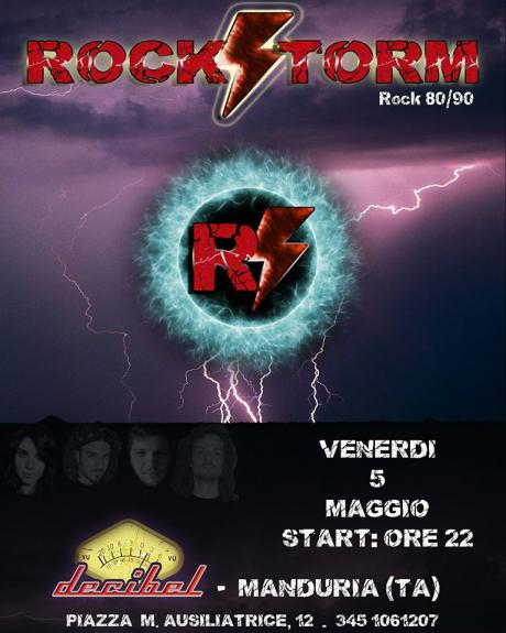 Rockstorm live al Decibel, Manduria (TA) - Venerdi 5 Maggio 2017