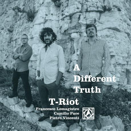 T-RIOT presentazione del disco "A Differenth Truth"- Domenica 7 MAGGIO doppio set live