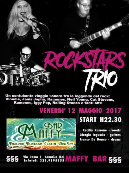 Live di Cecilia Ramone – “ROCKSTARS TRIO”– venerdì 12 maggio al Maffy Bar di Sanarica (Le)