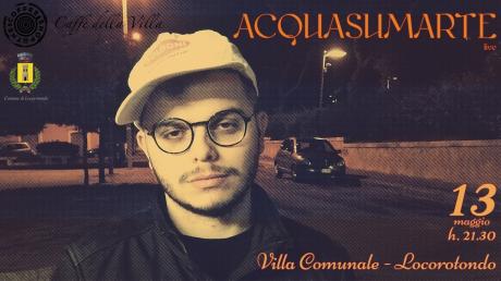 ACQUASUMARTE live in Villa Comunale Locorotondo