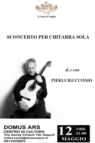 SCONCERTO PER CHITARRA SOLA  di e con  Pierluigi Cuomo