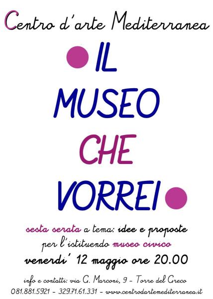 sesta serata a tema: il Museo che vorrei