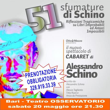 "51 sfumature di SCHINO (riflessioni tragicomiche su libri improbabili ed amori impossibili)" il cabaret di Alessandro Schino