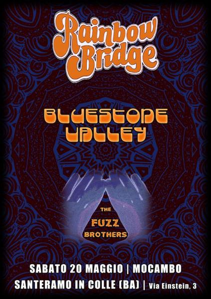 Rainbow Bridge ● Bluestone Valley ● The Fuzz Brothers