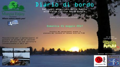 Diario di bordo - Dai laghi ghiacciati della Svezia alle calde colline della Murgia