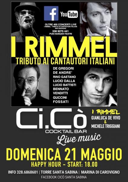 I Rimmel: Omaggio ai cantautori italiani.. De Gregori, De Andrè, Rino Gaetano, Battisti, Bennato ecc CiCò (Torre santa sabina)