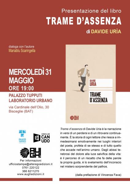 "Trame d'assenza" di Davide Uria -  presentazione al Palazzo Tupputi