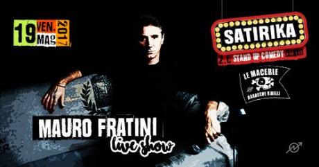 Satirika 2.0 : Mauro Fratini live (Satiriasi Stand Up Comedy)