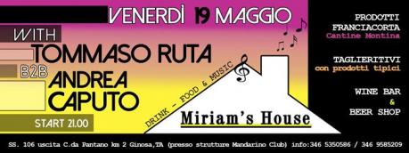 Miriam's House Friday Night w/: Tommaso Ruta b2b Andrea Caputo!