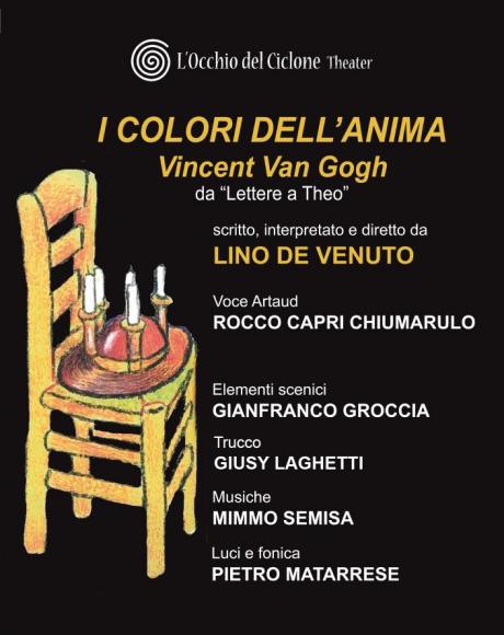 I COLORI DELL'ANIMA  VINCENT   VAN GOGH di e con Lino De Venuto