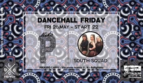 Dancehall Friday al Pikasso Caffè - South Squad & Mista P