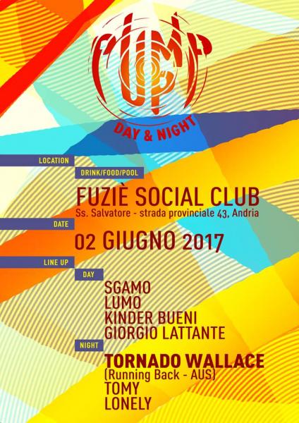 2 Giugno - PUMP UP @ Fuziè Social Club
