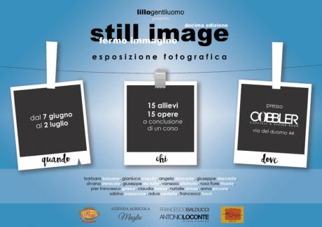 "Still Image - Fermo Immagine" decima edizione